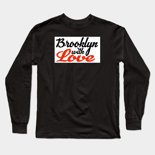 Brooklyn with Love Long Sleeve T-Shirt by Digz